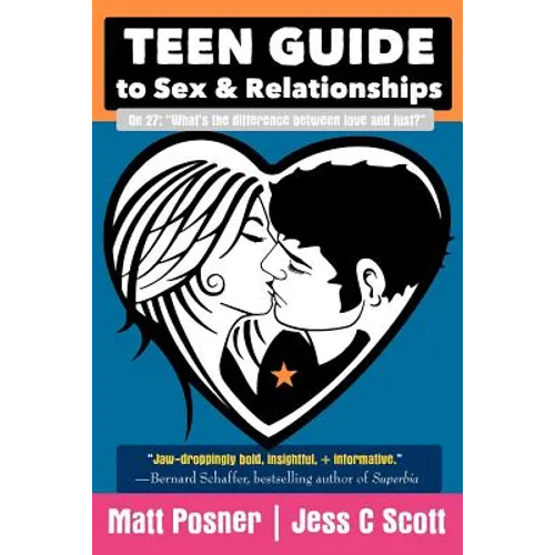 Teen Guide to Sex and Relationships - Paperback