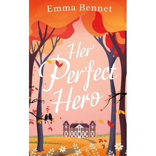 HER PERFECT HERO a heartwarming, feel-good romance to fall in love with - Paperback