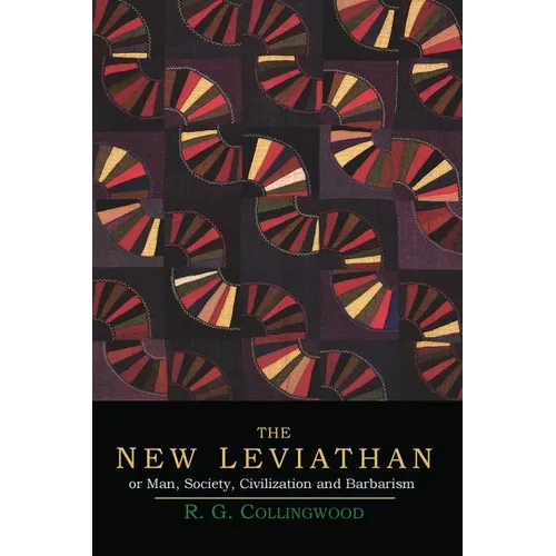 The New Leviathan; Or, Man, Society, Civilization and Barbarism - Paperback