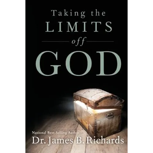Taking the Limits Off God - Paperback