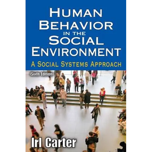 Human Behavior in the Social Environment: A Social Systems Approach - Paperback