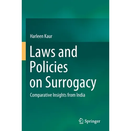 Laws and Policies on Surrogacy: Comparative Insights from India - Paperback