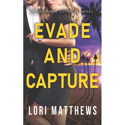 Evade and Capture: A Callahan Security Novel - Paperback