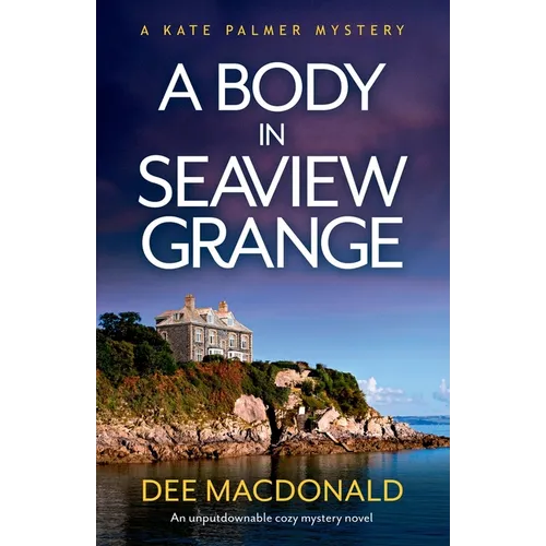 A Body in Seaview Grange: An unputdownable cozy mystery novel - Paperback