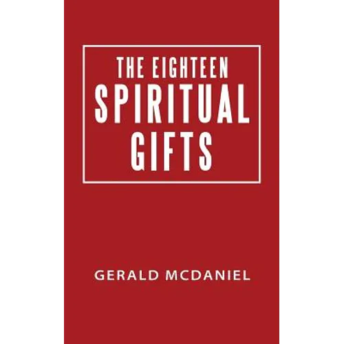 The Eighteen Spiritual Gifts - Paperback