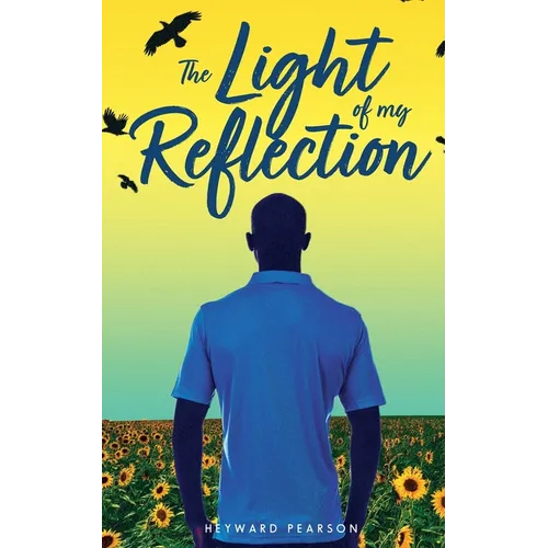 The Light of My Reflection - Paperback