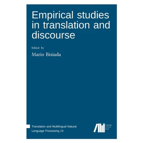Empirical studies in translation and discourse - Hardcover