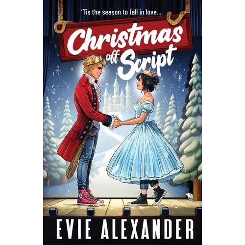 Christmas off Script: A Friends to Lovers, Steamy Romantic Comedy - Paperback