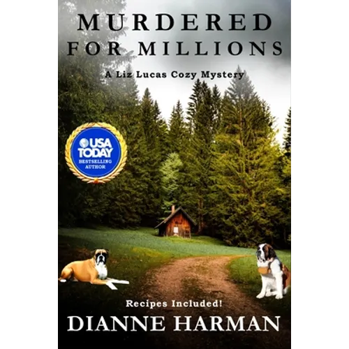 Murdered for Millions: A Liz Lucas Cozy Mystery - Paperback