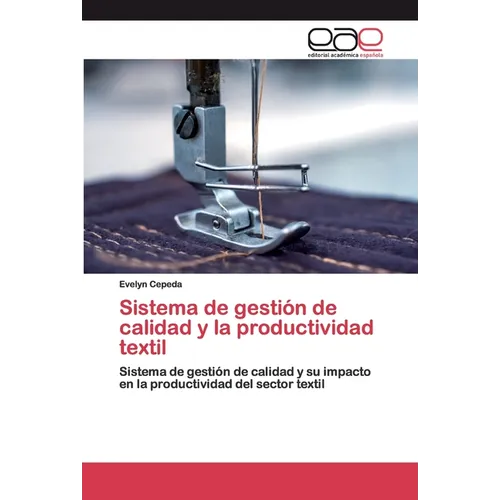 Sistema de gestión de calidad y la productividad textil - Paperback