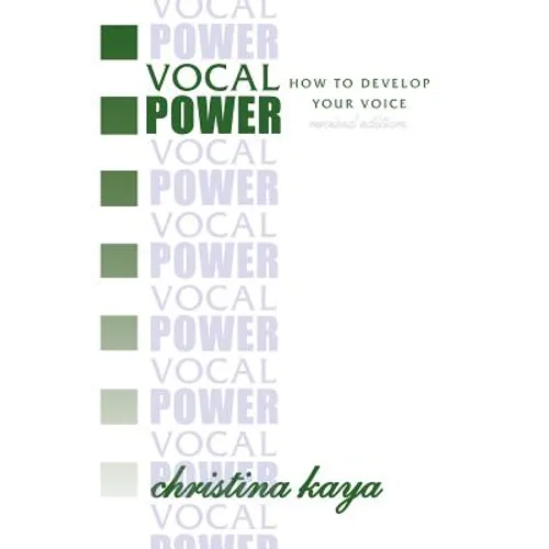 Vocal Power: How to Develop Your Voice - Paperback