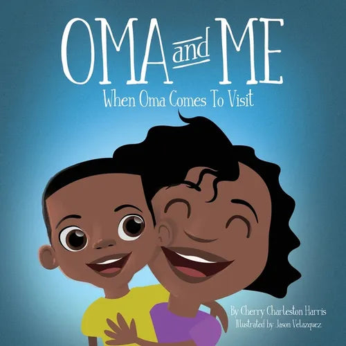 Oma and Me: When Oma Comes To Visit - Paperback