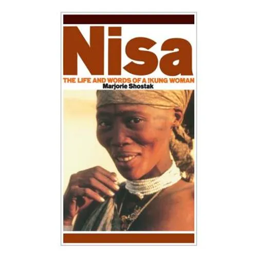 Nisa: The Life and Words of a !Kung Woman - Paperback