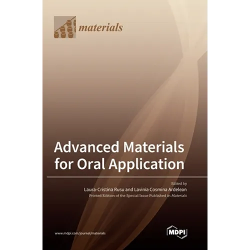 Advanced Materials for Oral Application - Hardcover