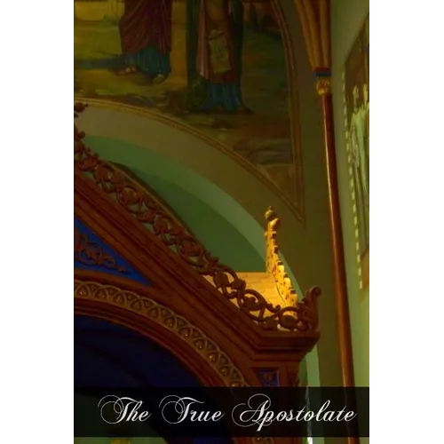 The True Apostolate - Paperback