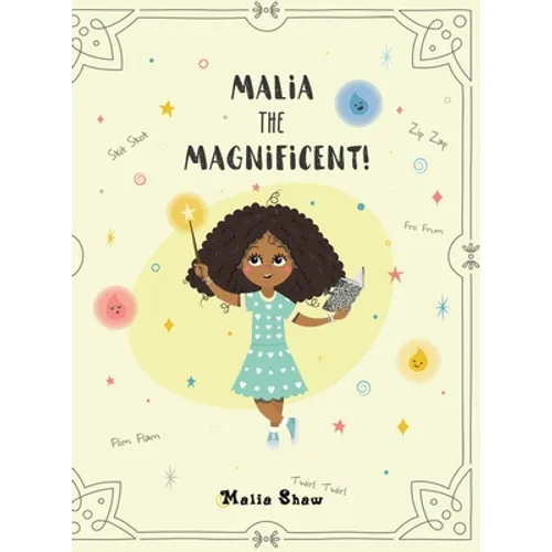 Malia the Magnificent! - Hardcover