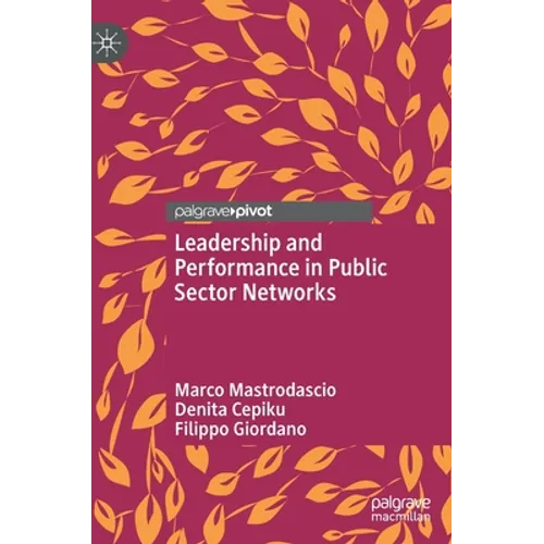 Leadership and Performance in Public Sector Networks - Hardcover