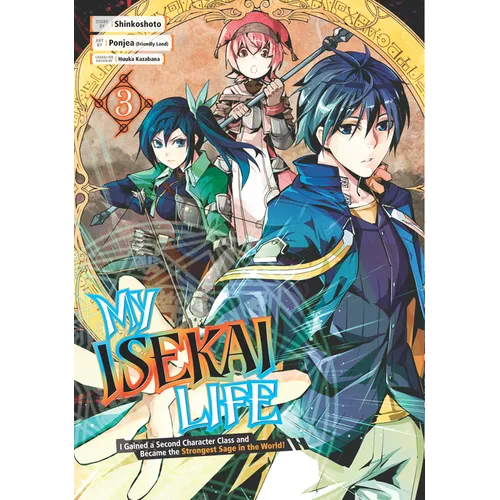 My Isekai Life 03: I Gained a Second Character Class and Became the Strongest Sage in the World! - Paperback