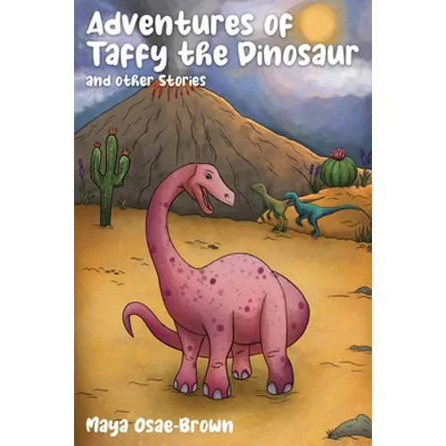 Adventures of Taffy the Dinosaur and Other Stories - Paperback