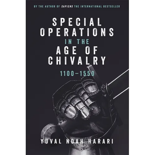 Special Operations in the Age of Chivalry, 1100-1550 - Paperback