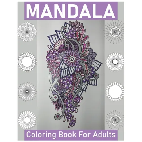 Mandala Coloring Book for Adults: Big Mandalas to Color for Creative And Relaxation - Paperback
