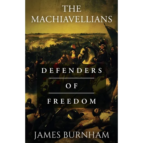 The Machiavellians: Defenders of Freedom - Paperback