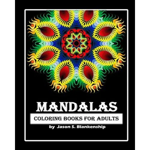 Mandalas Coloring Books for Adults: A Coloring Book for Adults - Paperback