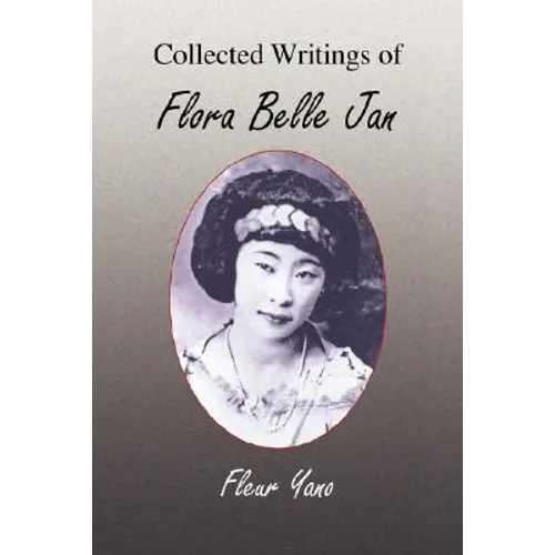 Collected Writings of Flora Belle Jan - Paperback
