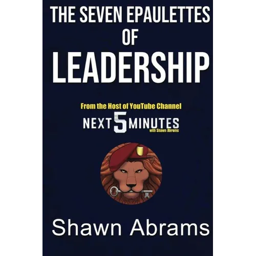 The Seven Epaulettes of Leadership - Paperback