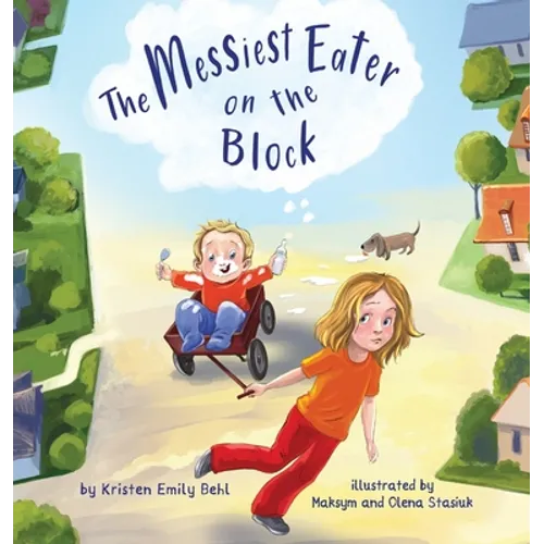 The Messiest Eater on the Block - Hardcover