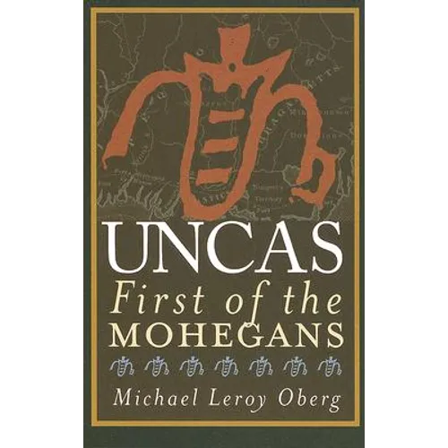 Uncas: First of the Mohegans - Paperback
