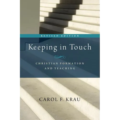 Keeping in Touch: Christian Formation and Teaching - Paperback