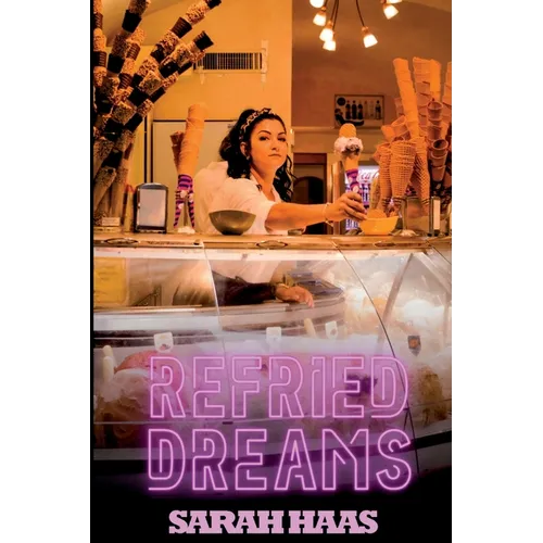 Refried Dreams - Paperback