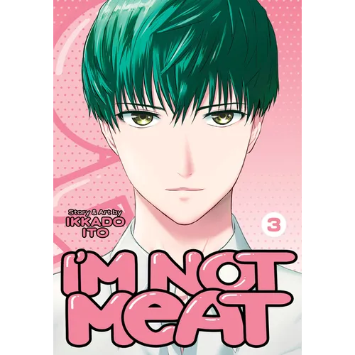 I'm Not Meat Vol. 3 - Paperback