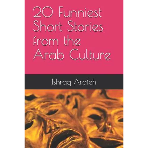 20 Funniest Short Stories from the Arab Culture - Paperback