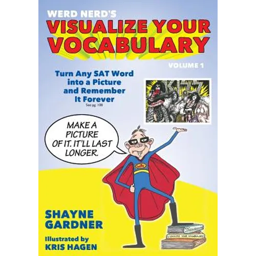 Visualize Your Vocabulary: Turn Any SAT Word into a Picture and Remember It Forever - Paperback