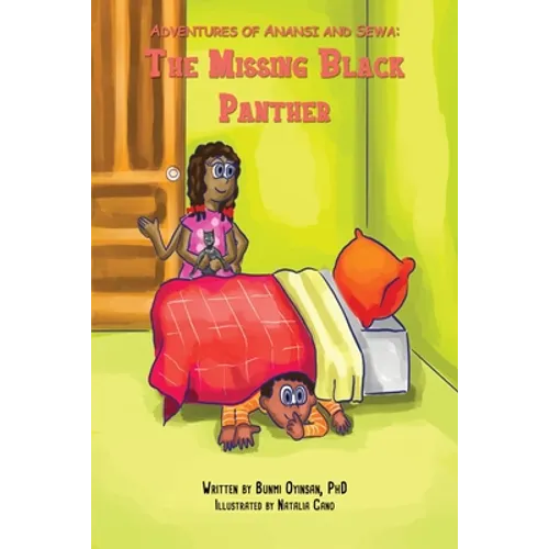Adventures of Anansi and Sewa: The Missing Black Panther: The Missing Black Panther: The Missing Balck Panther - Paperback