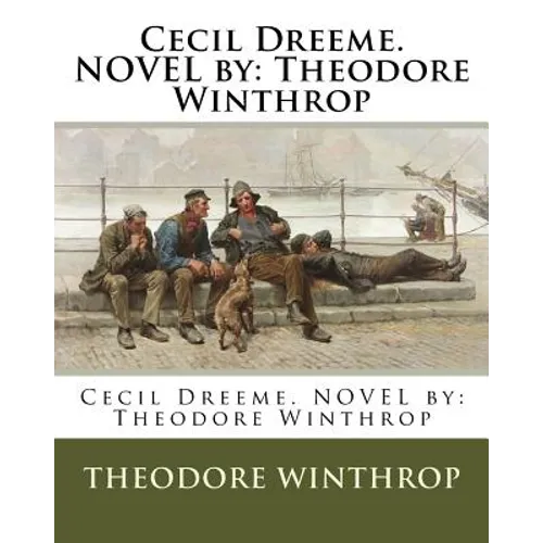 Cecil Dreeme. NOVEL by: Theodore Winthrop - Paperback