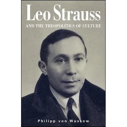 Leo Strauss and the Theopolitics of Culture - Paperback