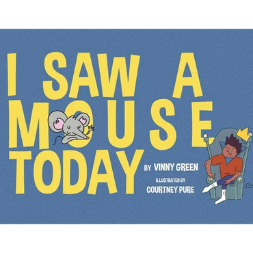 I Saw A Mouse Today - Paperback