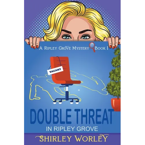 Double Threat In Ripley Grove (A Ripley Grove Mystery, Book 1): A Murder Mystery - Paperback