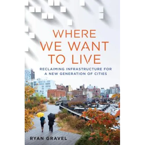 Where We Want to Live - Hardcover
