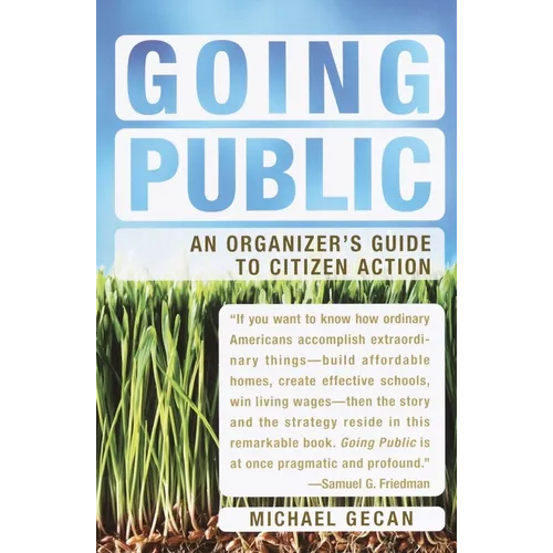Going Public: An Organizer's Guide to Citizen Action - Paperback