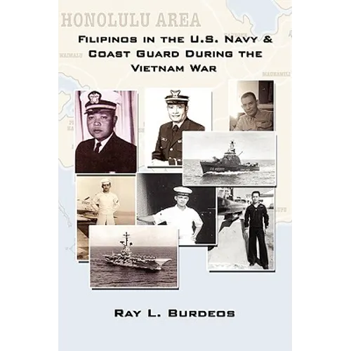 Filipinos in the U.S. Navy & Coast Guard During the Vietnam War - Hardcover
