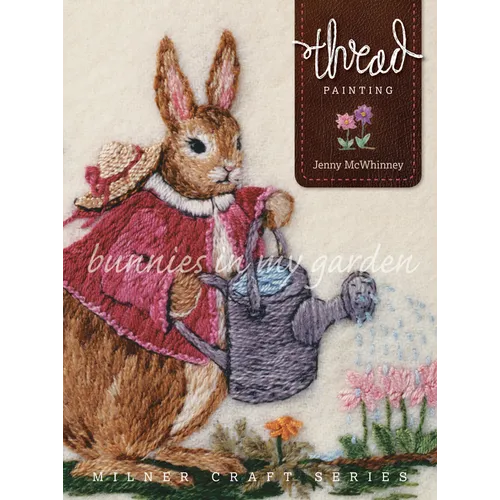 Thread Painting: Bunnies in My Garden - Paperback