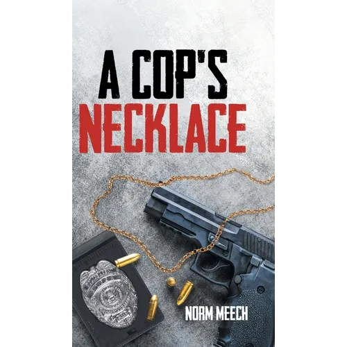 A Cop's Necklace - Hardcover