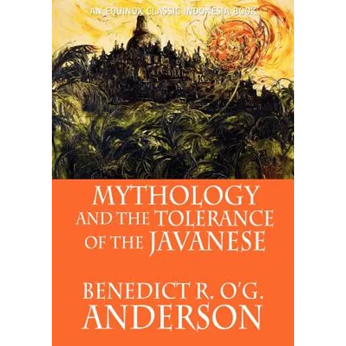 Mythology and the Tolerance of the Javanese - Paperback
