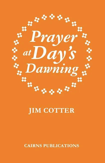 Prayer at Day's Dawning - Paperback