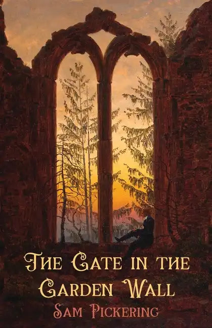 The Gate in the Garden Wall - Paperback