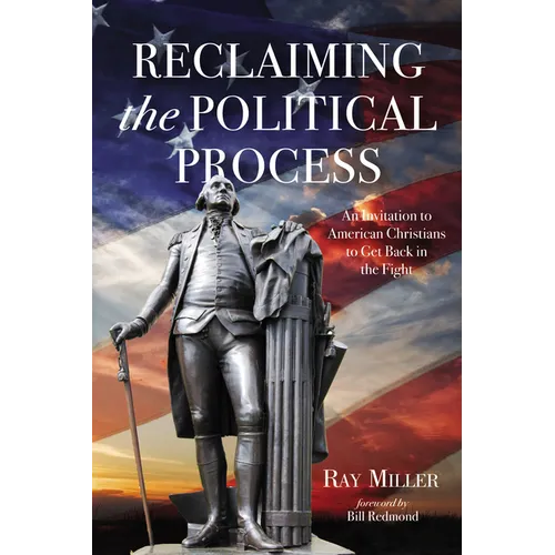 Reclaiming the Political Process - Hardcover